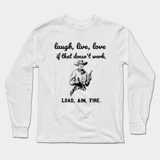 laugh, live, love shoot t-shirt Long Sleeve T-Shirt